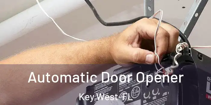 Automatic Door Opener Key West-FL