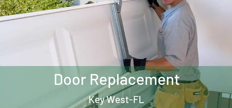 Door Replacement Key West-FL