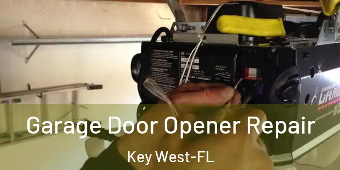 Garage Door Opener Repair Key West-FL