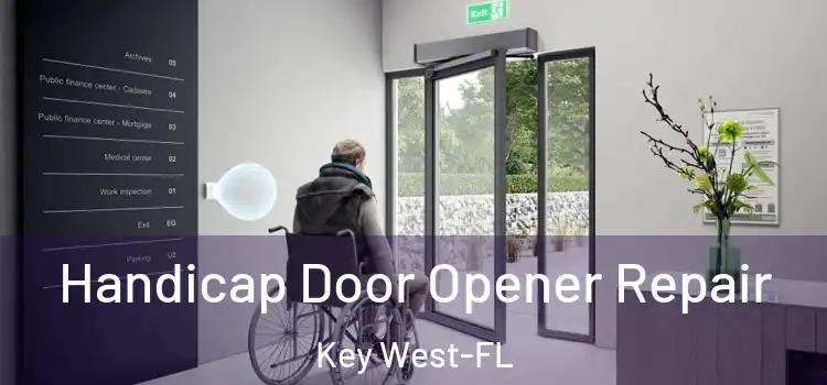 Handicap Door Opener Repair Key West-FL